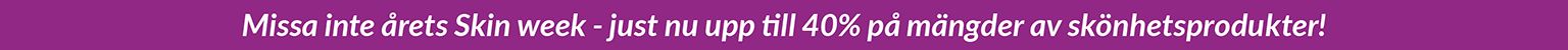 Skin week 2025 upp till 40% rabatt