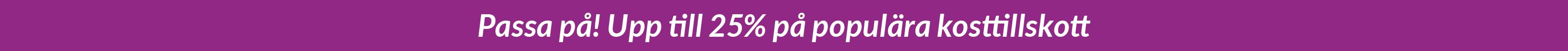 Upp till 25% på kosttillskott