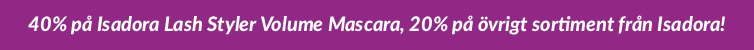 40% på Isadora Lash Styler Volume Mascara, 20% på övrigt sortiment från Isadora