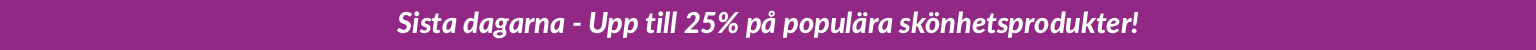 Upp till 25% på utvald skönhet