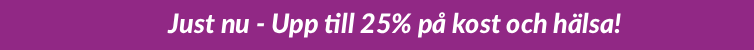 Upp till 25% på kost och hälsa