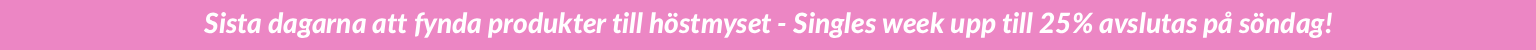 Singles week Upp till 25% på intim och lust 